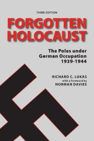 Cover of Forgotten Holocaust, Third Edition