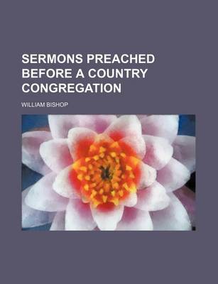 Book cover for Sermons Preached Before a Country Congregation