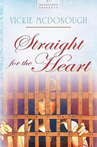 Cover of Straight for the Heart