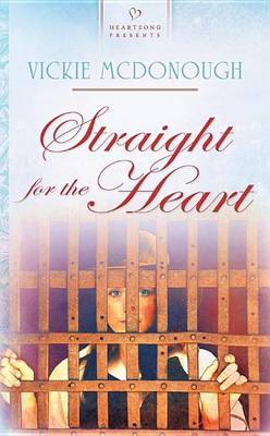 Book cover for Straight for the Heart