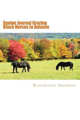 Book cover for Equine Journal Grazing Black Horses In Autumn