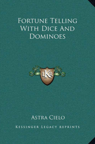 Cover of Fortune Telling with Dice and Dominoes