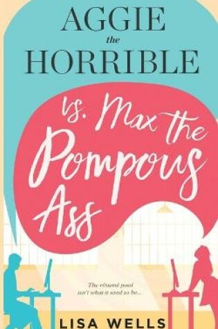 Cover of Aggie the Horrible vs. Max the Pompous Ass