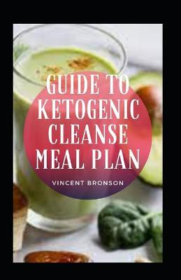 Book cover for Guide to Ketogenic Cleanse Meal Plan