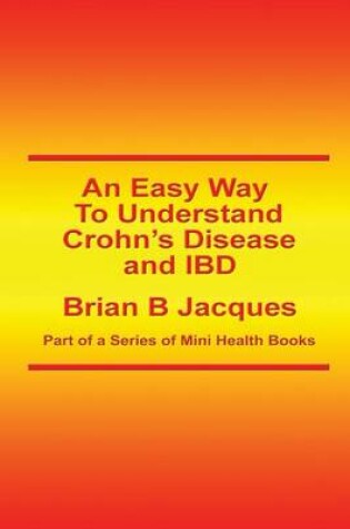 Cover of An Easy Way To Understand Crohn's Disease and IBD