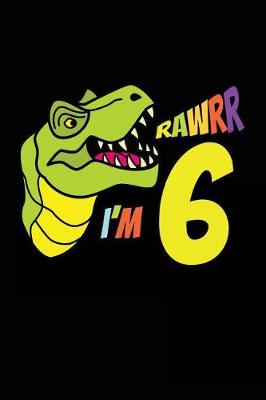 Book cover for Rawrr I'm 6
