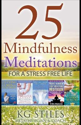 Book cover for 25 Mindfulness Meditations for a Stress Free Life