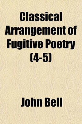 Book cover for Classical Arrangement of Fugitive Poetry (4-5)