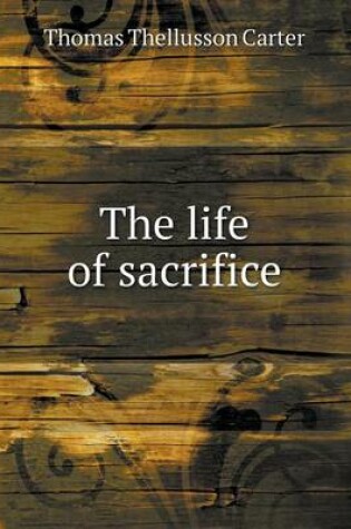 Cover of The Life of Sacrifice