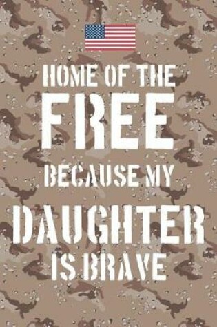 Cover of Home of the free because my Daughter is brave