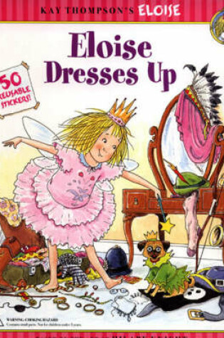 Cover of Eloise Dresses Up