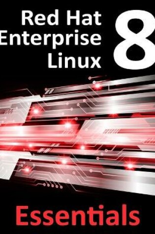 Cover of Red Hat Enterprise Linux 8 Essentials