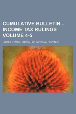 Cover of Cumulative Bulletin Income Tax Rulings Volume 4-5