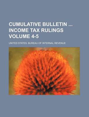 Book cover for Cumulative Bulletin Income Tax Rulings Volume 4-5