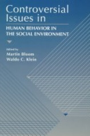 Cover of Controversial Issues in Human Behavior in the Social Environment