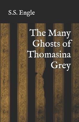 Book cover for The Many Ghosts of Thomasina Grey