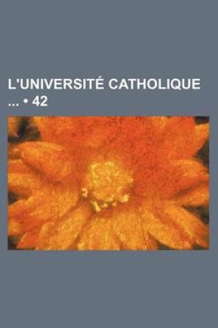 Cover of L'Universite Catholique (42)