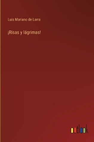 Cover of ¡Risas y lágrimas!