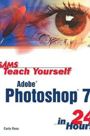Cover of Sams Teach Yourself Adobe Photoshop 7 in 24 Hours
