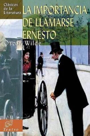 Cover of La Importancia de Llamarse Ernesto
