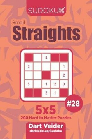 Cover of Sudoku Small Straights - 200 Hard to Master Puzzles 5x5 (Volume 28)