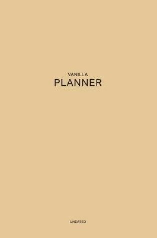Cover of Undated Vanilla Planner