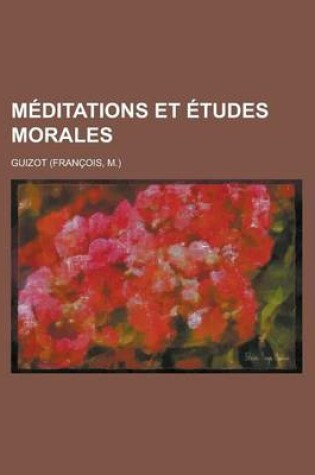 Cover of M Ditations Et Tudes Morales