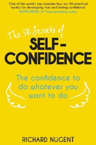 Cover of The 50 Secrets of Self-Confidence