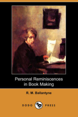 Cover of Personal Reminiscences in Book Making (Dodo Press)