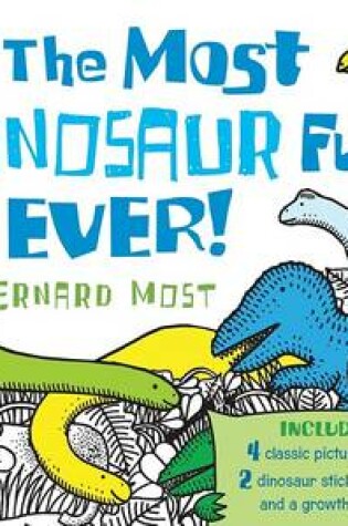 Cover of The Most Dinosaur Fun Ever!