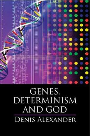 Cover of Genes, Determinism and God