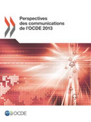 Book cover for Perspectives Des Communications de L'Ocde 2013