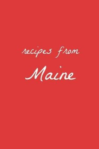 Cover of Recipes from Maine