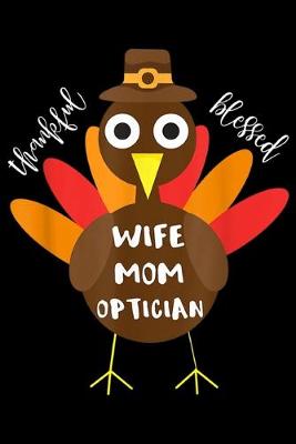 Book cover for thankful blessed Wife Mom Optician