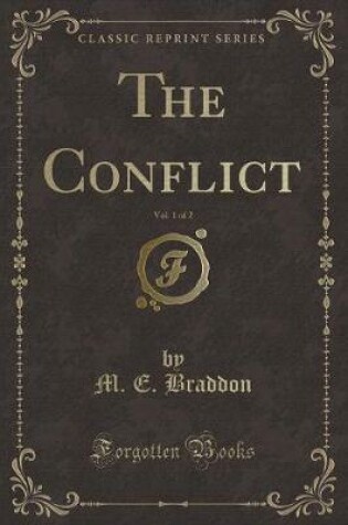 Cover of The Conflict, Vol. 1 of 2 (Classic Reprint)
