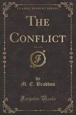 Book cover for The Conflict, Vol. 1 of 2 (Classic Reprint)