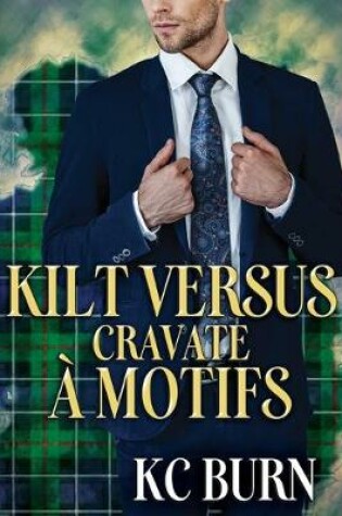 Cover of Kilt versus cravate à motifs