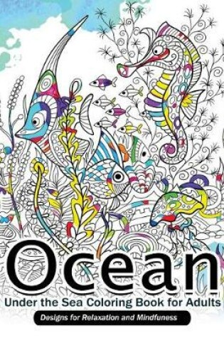 Cover of Ocean Under the Sea Coloring Book for Adults