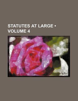 Book cover for Statutes at Large (Volume 4)