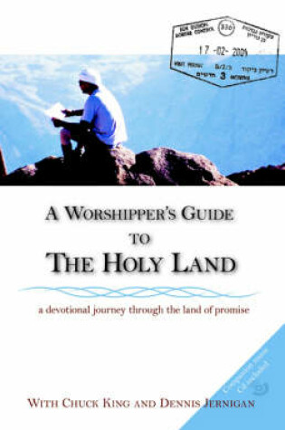 Cover of A Worshipper's Guide to the Holy Land