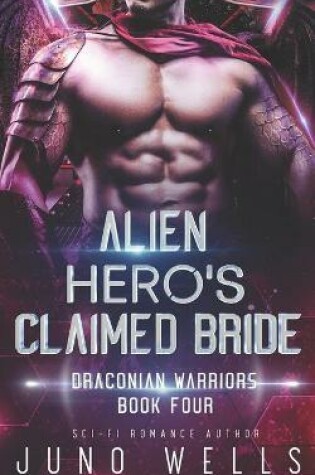 Cover of Alien Hero's Claimed Bride