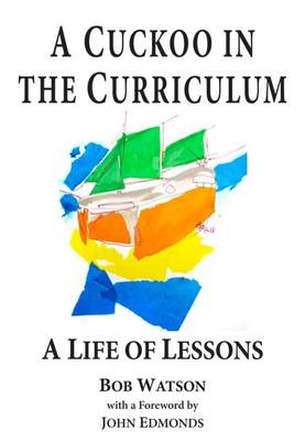 Book cover for A Cuckoo in the Curriculum