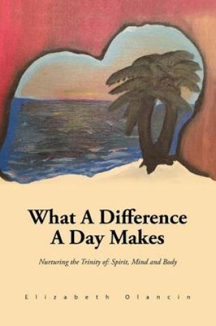 Cover of What a Difference a Day Makes