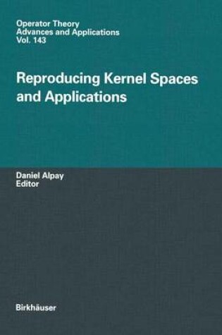 Cover of Reproducing Kernel Spaces and Applications