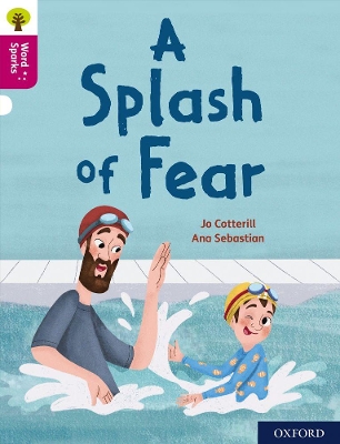 Book cover for Oxford Reading Tree Word Sparks: Level 10: A Splash of Fear