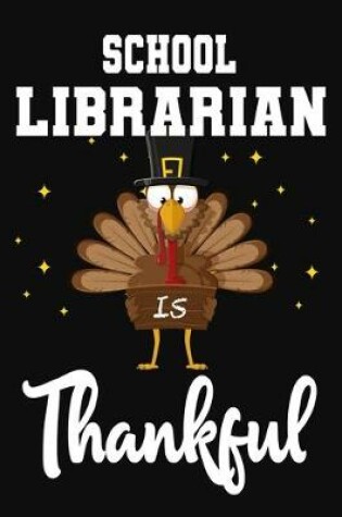 Cover of School Librarian Is Thankful