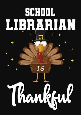 Book cover for School Librarian Is Thankful