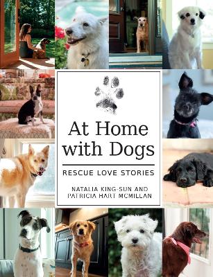 Book cover for At Home with Dogs: Rescue Love Stories