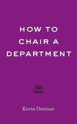 Book cover for How to Chair a Department