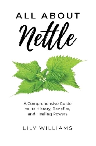 Cover of All About Nettle